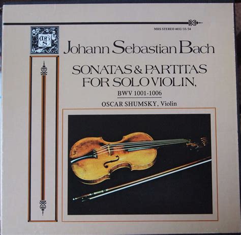 Three Sonatas And Three Partitas For Solo Violin, BWV 1001-1006
